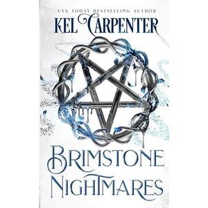 Brimstone Nightmares: Portal Fantasy Romance -- Kel Carpenter